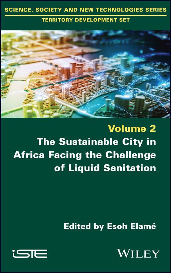 The Sustainable City in Africa Facing the Challenge of Liquid Sanitation (Hardback) 9781786308085