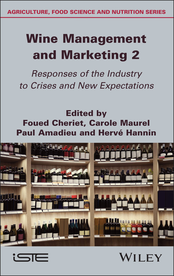 Wine Management and Marketing, Volume 2; Responses of the Industry to Crises and New Expectations (Hardback) 9781786308740