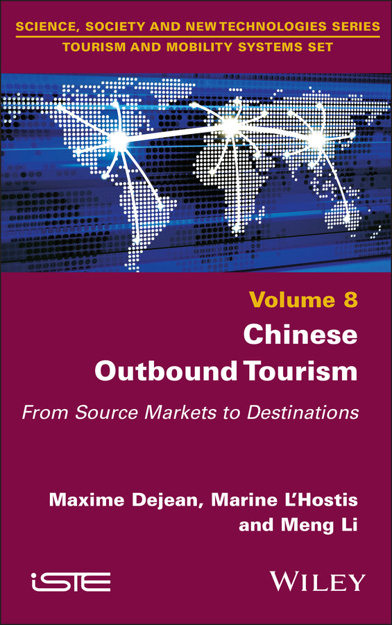 Chinese Outbound Tourism; From Source Markets to Destinations (Hardback) 9781786308900
