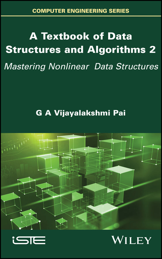 A Textbook of Data Structures and Algorithms, Volume 2; Mastering Nonlinear Data Structures (Hardback) 9781786308917