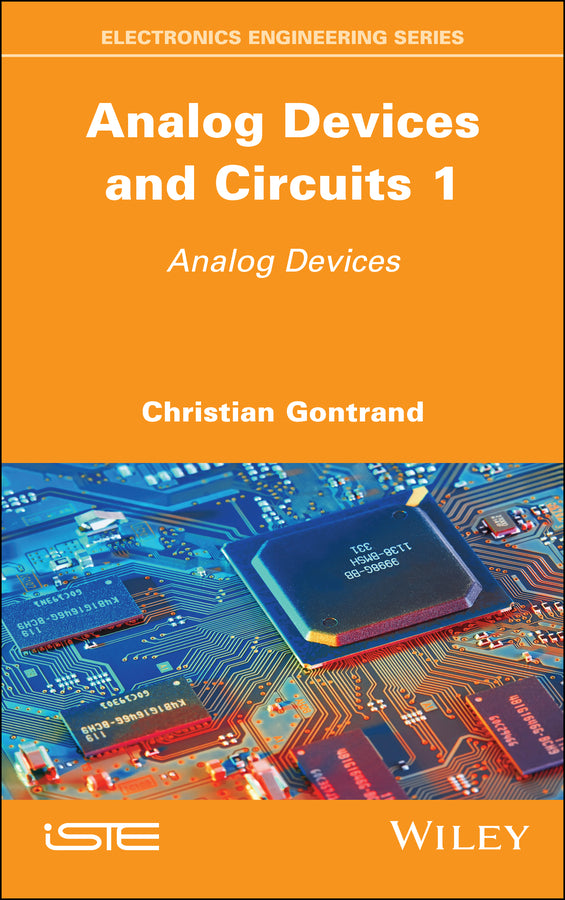 Analog Devices and Circuits 1; Analog Devices (Hardback) 9781786308993