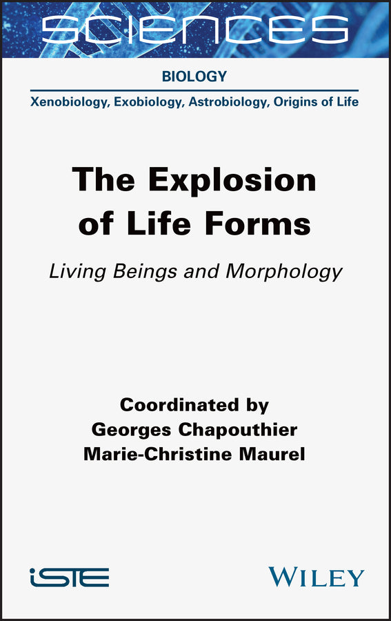 The Explosion of Life Forms; Living Beings and Morphology (Hardback) 9781789450057