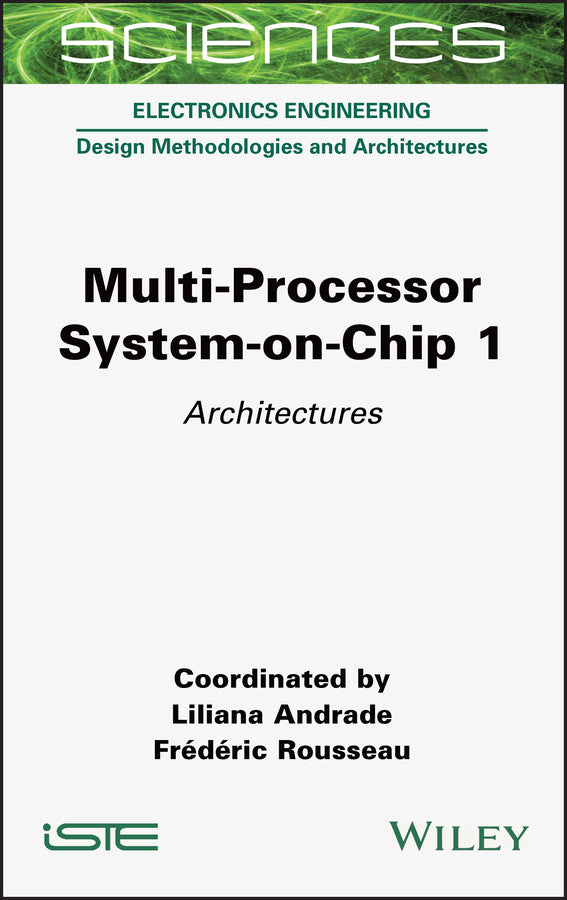 Multi-Processor System-on-Chip 1; Architectures (Hardback) 9781789450217