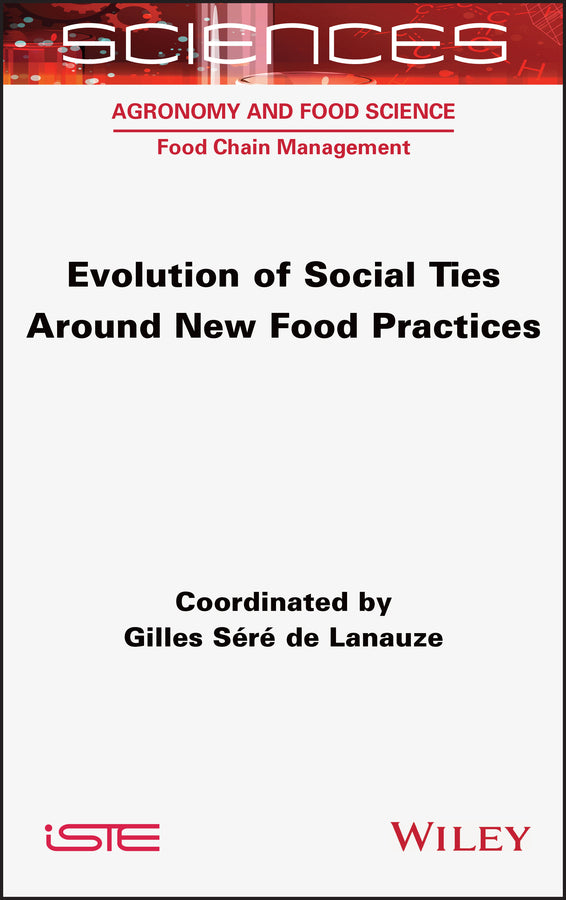 Evolution of Social Ties around New Food Practices (Hardback) 9781789450446