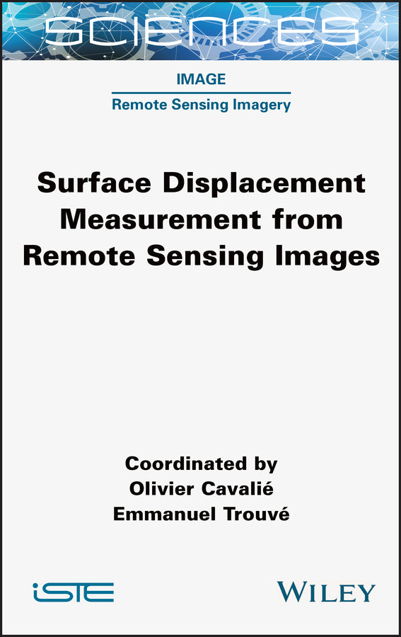 Surface Displacement Measurement from Remote Sensing Images (Hardback) 9781789450835
