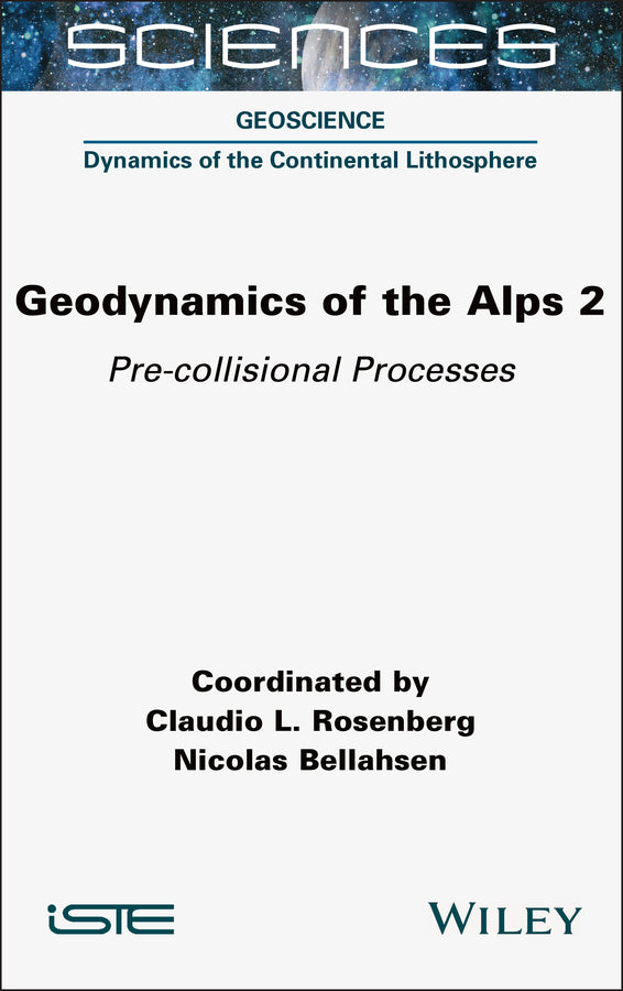 Geodynamics of the Alps 2; Pre-collisional Processes (Hardback) 9781789451177