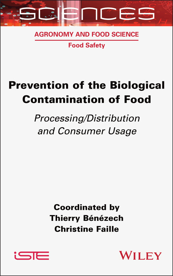 Prevention of the Biological Contamination of Food; Processing/Distribution and Consumer Usage (Hardback) 9781789451252