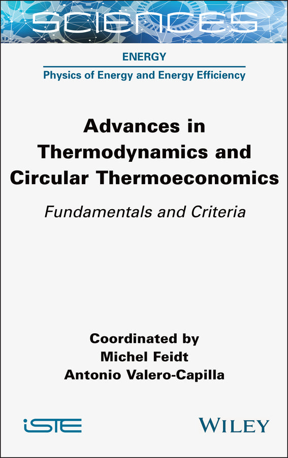 Advances in Thermodynamics and Circular Thermoeconomics; Fundamentals and Criteria (Hardback) 9781789451269