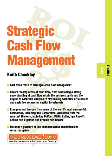Strategic Cash Flow Management; Finance 05.08 (Paperback / softback) 9781841123370