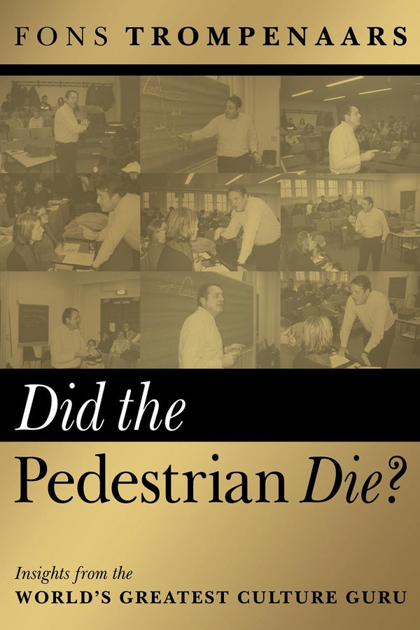 Did the Pedestrian Die?; Insights from the World's Greatest Culture Guru (Paperback / softback) 9781841124360