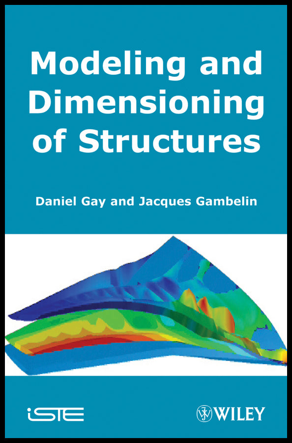 Modeling and Dimensioning of Structures; An Introduction (Hardback) 9781848210400