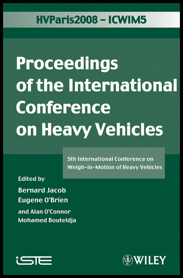 ICWIM 5, Proceedings of the International Conference on Heavy Vehicles; 5th International Conference on Weigh-in-Motion of Heavy Vehicles (Hardback) 9781848210592
