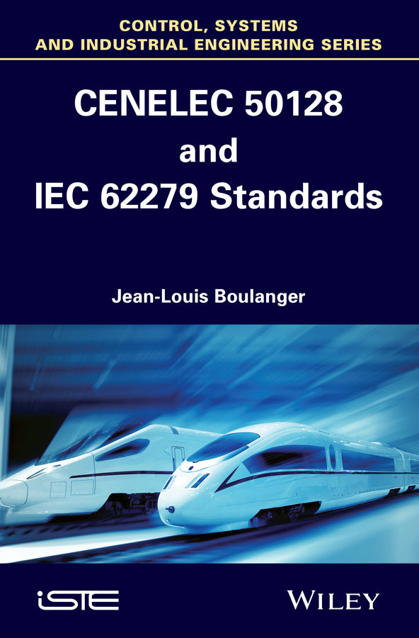 CENELEC 50128 and IEC 62279 Standards (Hardback) 9781848216341