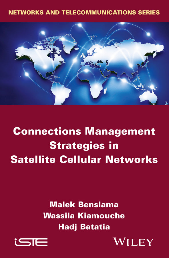 Connections Management Strategies in Satellite Cellular Networks (Hardback) 9781848217751