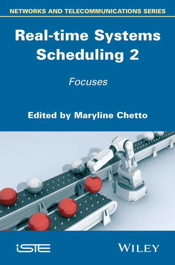 Real-time Systems Scheduling 2; Focuses (Hardback) 9781848217898