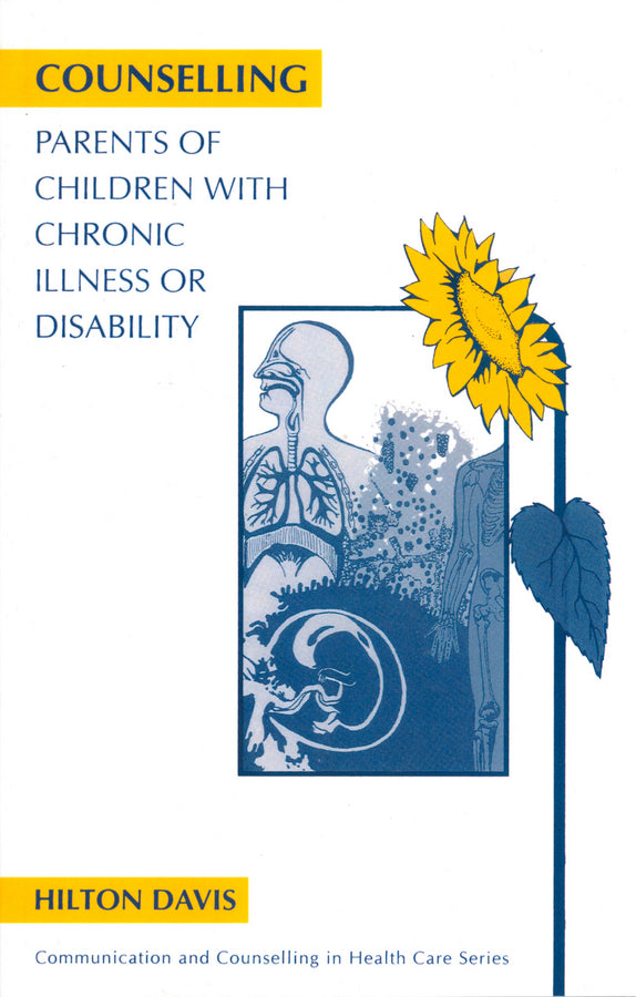 Counselling Parents of Children with Chronic Illness or Disability (Paperback / softback) 9781854330918