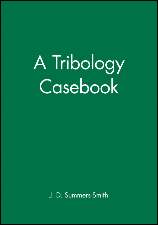 A Tribology Casebook (Hardback) 9781860580413
