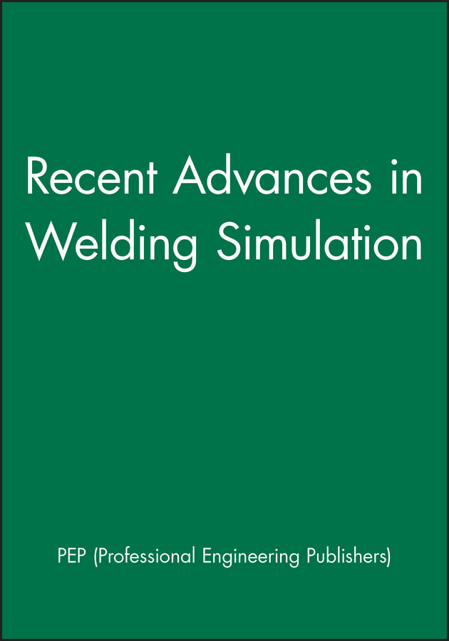 Recent Advances in Welding Simulation (Hardback) 9781860583100