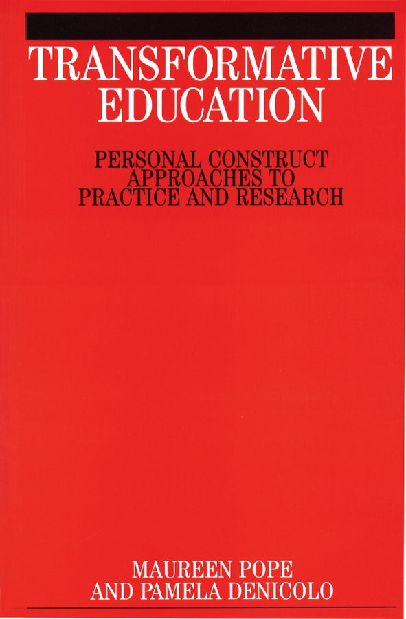 Transformative Education; Personal Construct Approaches ot Practice and Research (Paperback / softback) 9781861562012