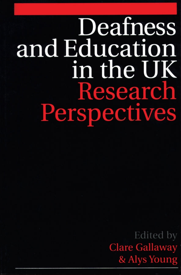 Deafness and Education in the UK; Research Perspectives (Paperback / softback) 9781861563699