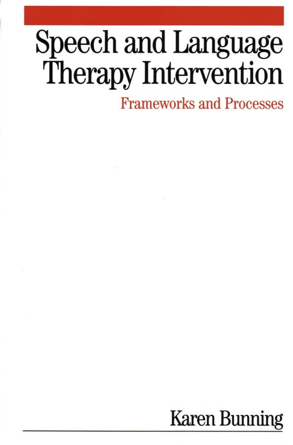 Speech and Language Therapy Intervention; Frameworks and Processes (Paperback / softback) 9781861564009