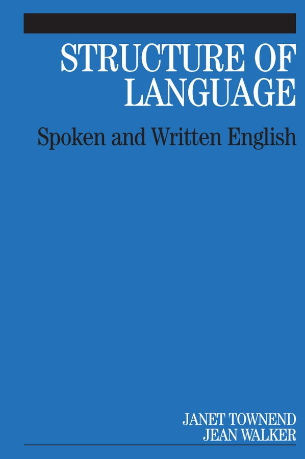 Structure of Language; Spoken and Written English (Paperback / softback) 9781861564290
