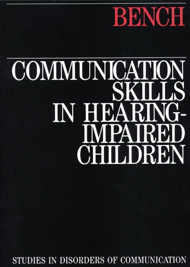 Communication Skills in Hearing-Impaired Children (Paperback / softback) 9781870332385