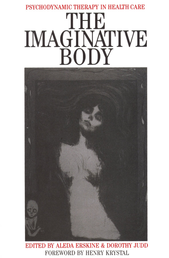 The Imaginative Body; Psychodynamic Therapy in Health Care (Paperback / softback) 9781870332682