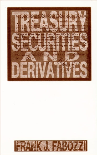 Treasury Securities and Derivatives (Hardback) 9781883249236