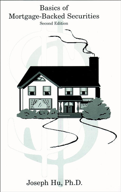 Basics of Mortgage-Backed Securities (Hardback) 9781883249878