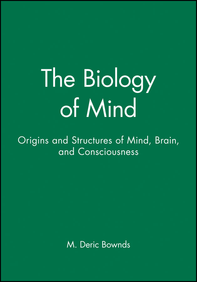 The Biology of Mind; Origins and Structures of Mind, Brain, and Consciousness (Paperback / softback) 9781891786075