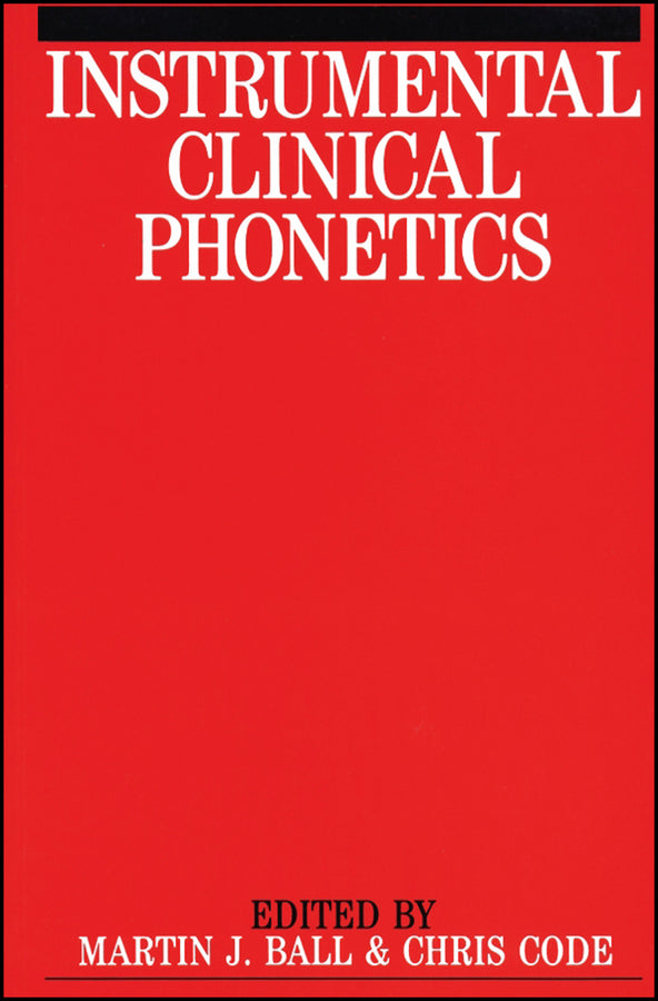 Instrumental Clinical Phonetics (Paperback / softback) 9781897635186