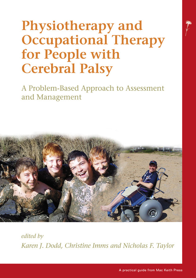 Physiotherapy and Occupational Therapy for People with Cerebral Palsy; A Problem-Based Approach to Assessment and Management (Paperback / softback) 9781898683681