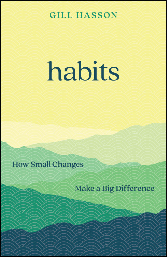 Habits; How Small Changes Make a Big Difference (Paperback / softback) 9781907326370