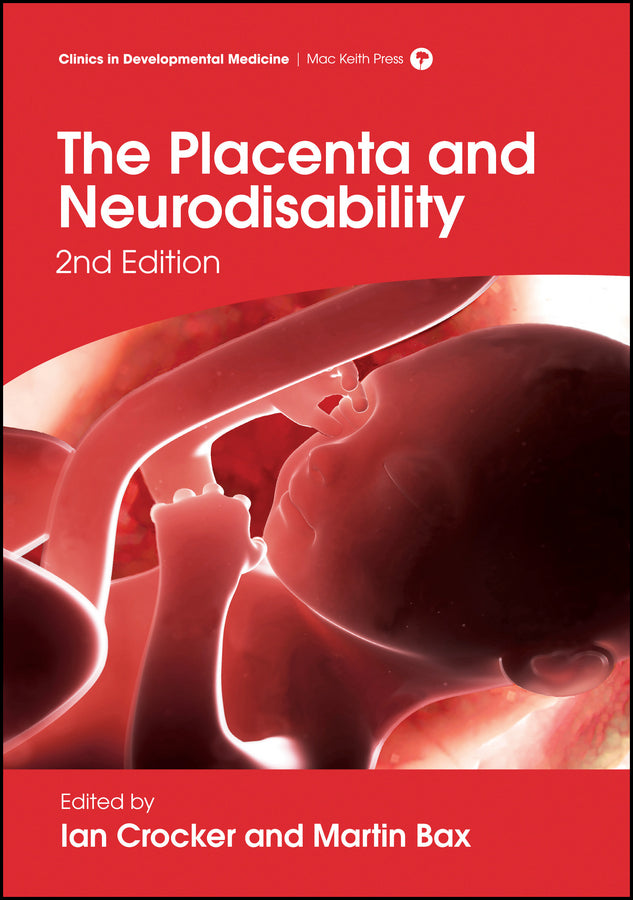 The Placenta and Neurodisability (Hardback) 9781909962538