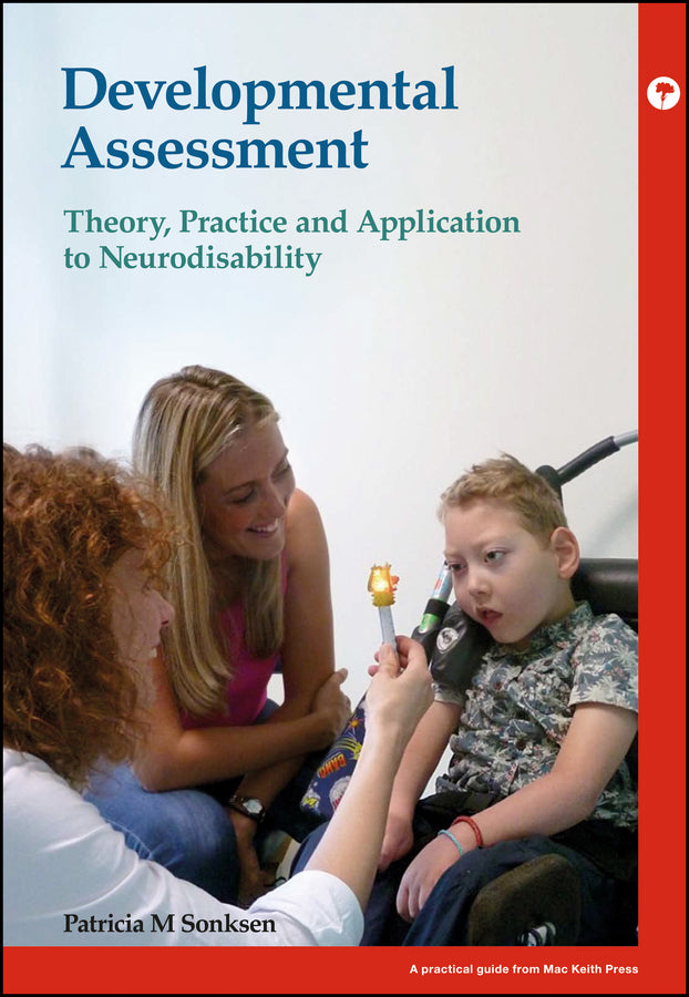 Developmental Assessment; Theory, practice and application to neurodisability (Paperback / softback) 9781909962569