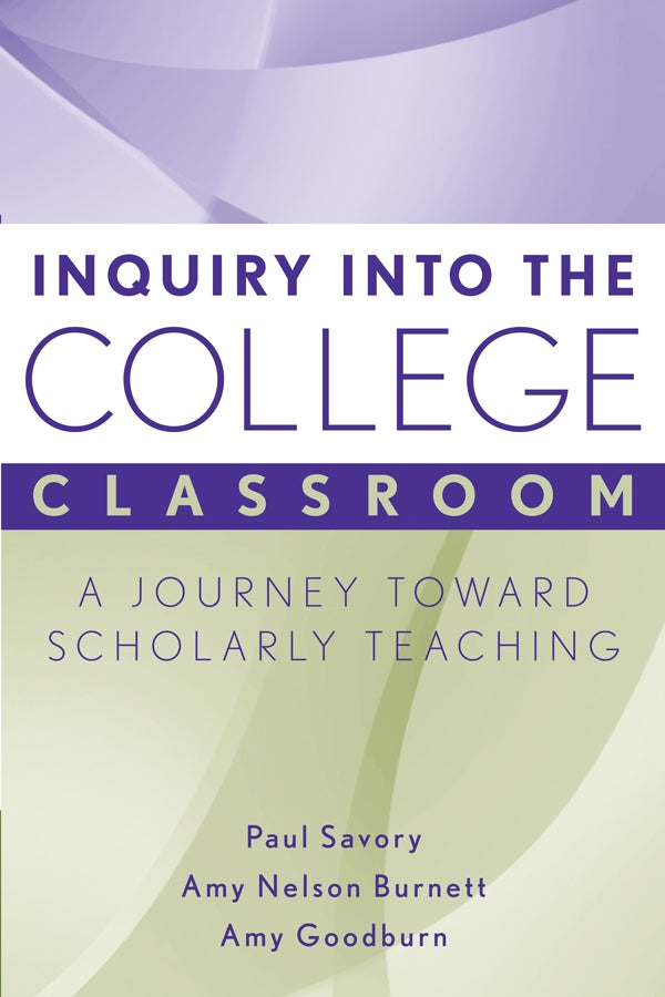 Inquiry into the College Classroom; A Journey Toward Scholarly Teaching (Paperback / softback) 9781933371252