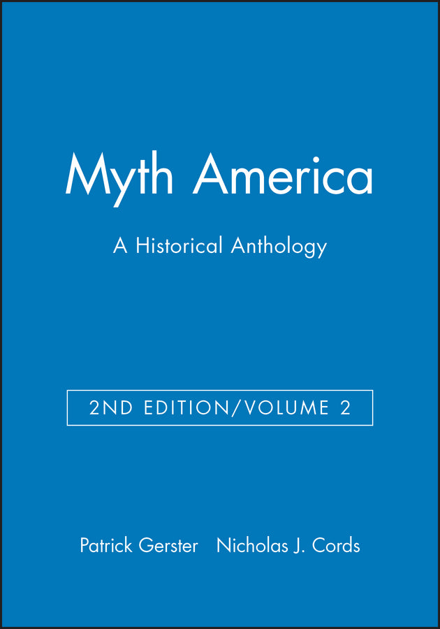 Myth America; A Historical Anthology, Volume 2 (Paperback / softback) 9781933385136
