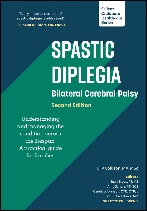 Spastic Diplegia - Bilateral Cerebral Palsy: Understanding and Managing the Condition across the Lifespan; A Practical Guide for Families (Paperback / softback) 9781952181153