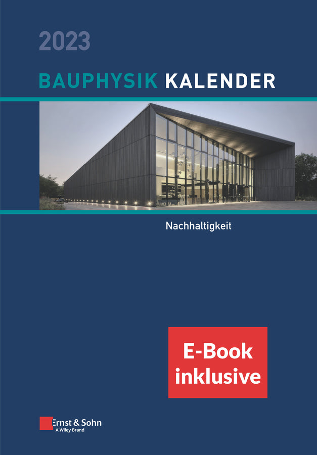 Bauphysik-Kalender 2023; Schwerpunkt: Nachhaltigkeit (inkl. e-Book als PDF) (Hardback) 9783433033890