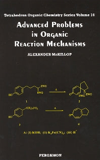 Advanced Problems in Organic Reaction Mechanisms (Paperback) 9780080432557