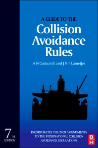 A Guide to the Collision Avoidance Rules (Hardback) 9780080971704