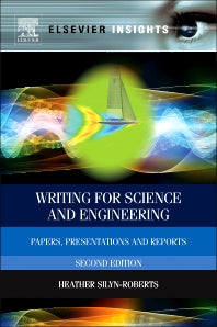 Writing for Science and Engineering; Papers, Presentations and Reports (Hardback) 9780080982854