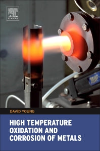 High Temperature Oxidation and Corrosion of Metals (Hardback) 9780081001011