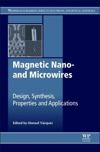 Magnetic Nano- and Microwires; Design, Synthesis, Properties and Applications (Hardback) 9780081001646