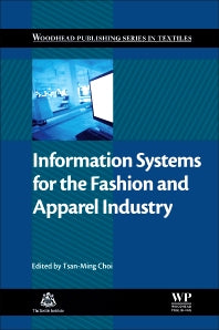 Information Systems for the Fashion and Apparel Industry (Hardback) 9780081005712