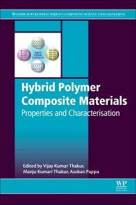 Hybrid Polymer Composite Materials; Properties and Characterisation (Hardback) 9780081007877