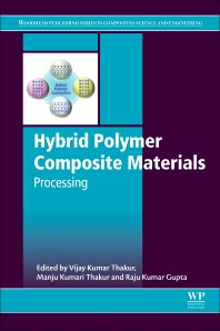 Hybrid Polymer Composite Materials; Processing (Hardback) 9780081007891
