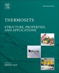 Thermosets; Structure, Properties, and Applications (Hardback) 9780081010211