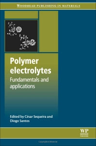 Polymer Electrolytes; Fundamentals and Applications (Paperback / softback) 9780081014530